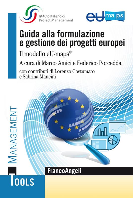 Guida alla formulazione e gestione dei progetti europei. Il modello eU-maps® - copertina