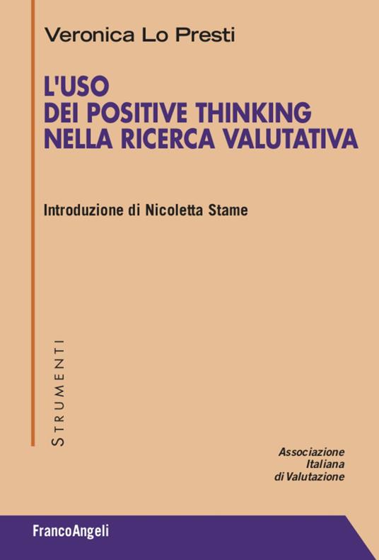 L' uso dei Positive Thinking nella ricerca valutativa - Veronica Lo Presti - copertina