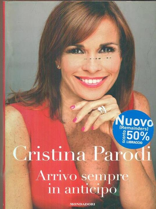 Arrivo sempre in anticipo - Cristina Parodi - 4