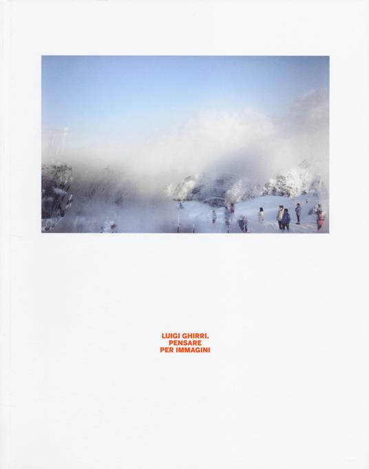 Luigi Ghirri. Pensare per immagini - copertina