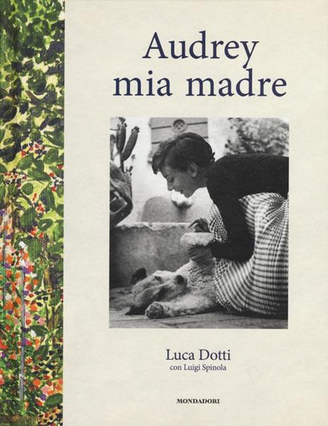 Audrey mia madre - Luca Dotti,Luigi Spinola - copertina