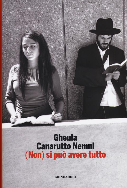 (Non) si può avere tutto - Gheula Canarutto Nemni - 6