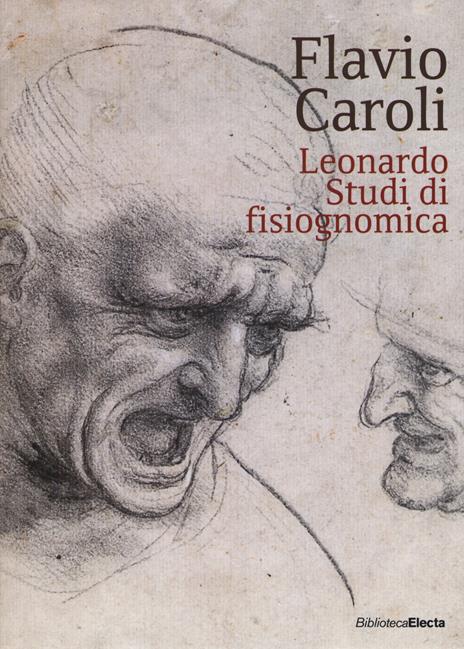 Leonardo. Studi di fisiognomica. Ediz. illustrata - Flavio Caroli - 4