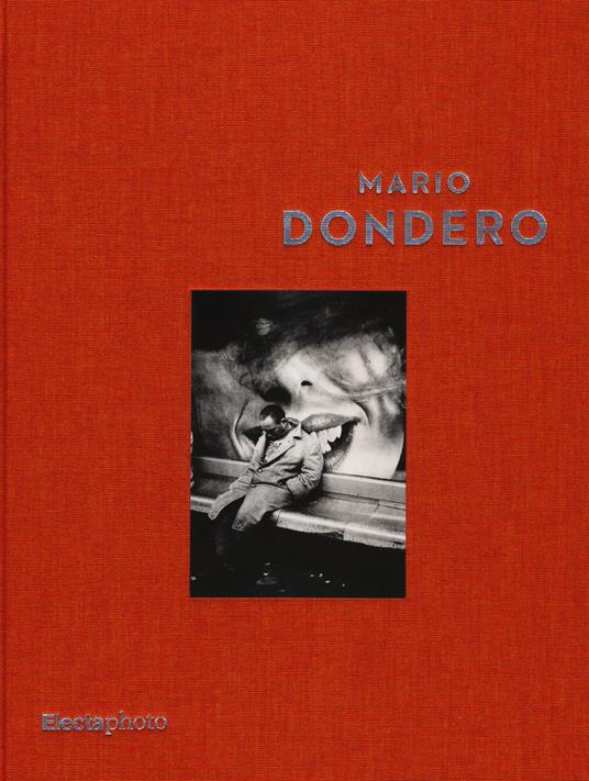 Mario Dondero. Catalogo della mostra (Roma, 14 dicembre 2014-22 marzo 2015) - copertina