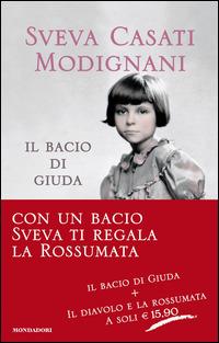 Il bacio di Giuda-Il diavolo e la rossumata - Sveva Casati Modignani - copertina