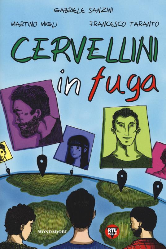 Cervellini in fuga - Martino Migli,Gabriele Sanzini,Francesco Taranto - copertina