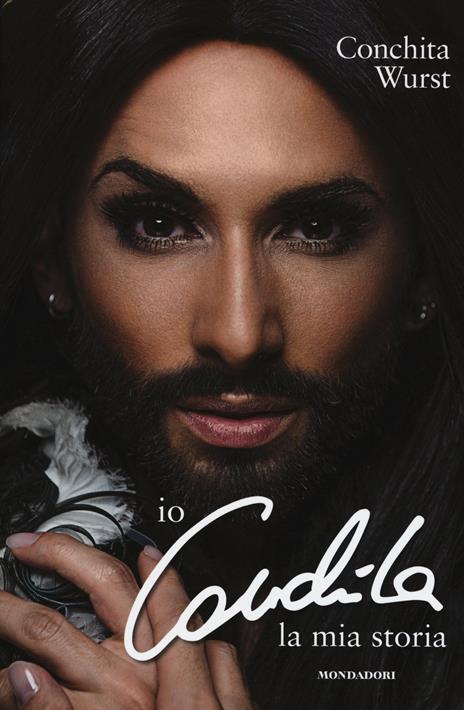 Io, Conchita. La mia storia - Conchita Wurst - 2