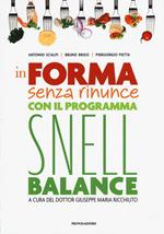 In forma senza rinunce con il programma Snell Balance