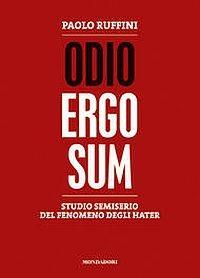 Odio ergo sum. Studio semiserio del fenomeno degli hater - Paolo Ruffini - 3