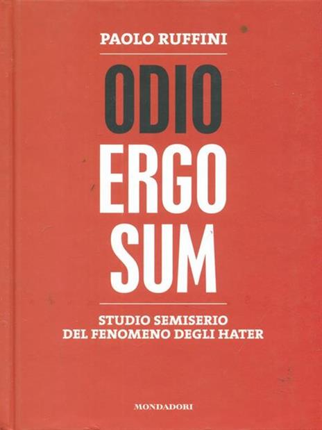 Odio ergo sum. Studio semiserio del fenomeno degli hater - Paolo Ruffini - copertina