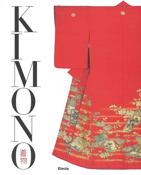 Kimono. L'arte del bello nella cultura giapponese - copertina