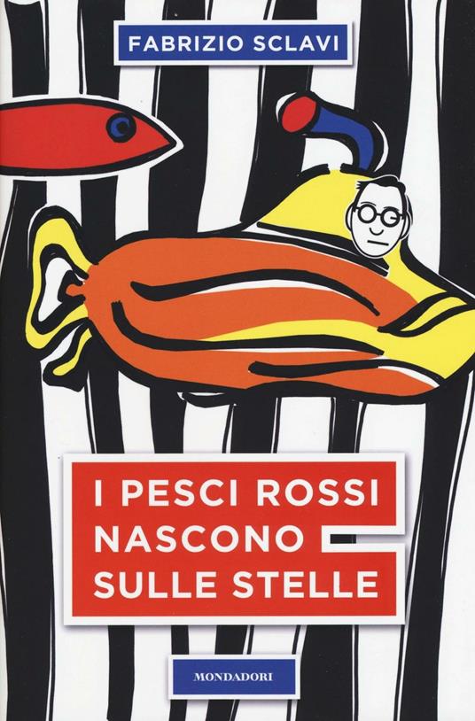 I pesci rossi nascono sulle stelle - Fabrizio Sclavi - copertina