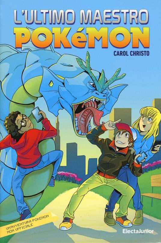 L' ultimo maestro. Pokemon - Carol Christo - copertina