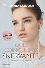 Quel coinquilino snervante 2