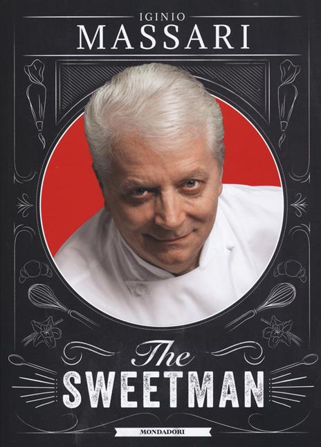 The sweetman. Ediz. illustrata - Iginio Massari - copertina