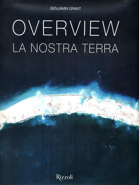 Overview. La nostra terra. Ediz. a colori - Benjamin Grant - copertina