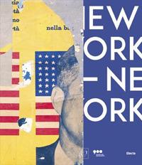 New York New York. Arte italiana. La riscoperta dell'America. Catalogo della mostra (Milano, 13 aprile-17 settembre 2017). Ediz. a colori - copertina