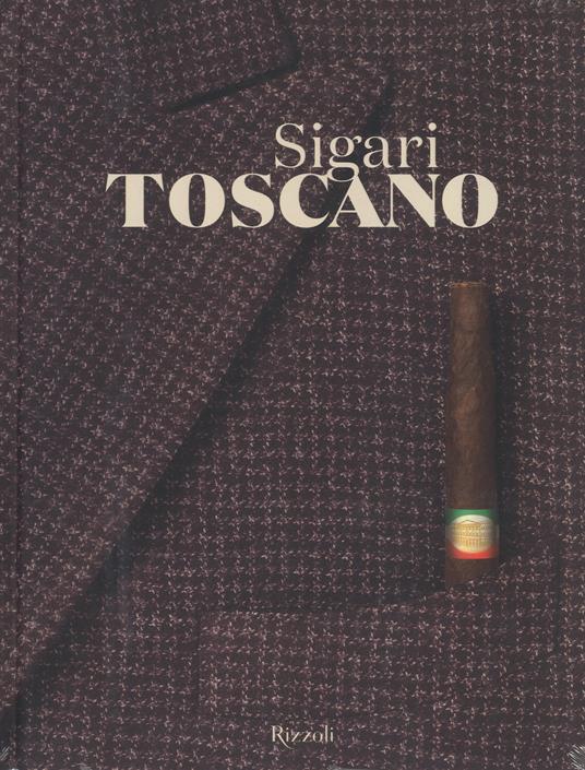 Sigaro toscano. Ediz. illustrata - Enrico Mannucci - Libro