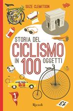 Storia del ciclismo in 100 oggetti