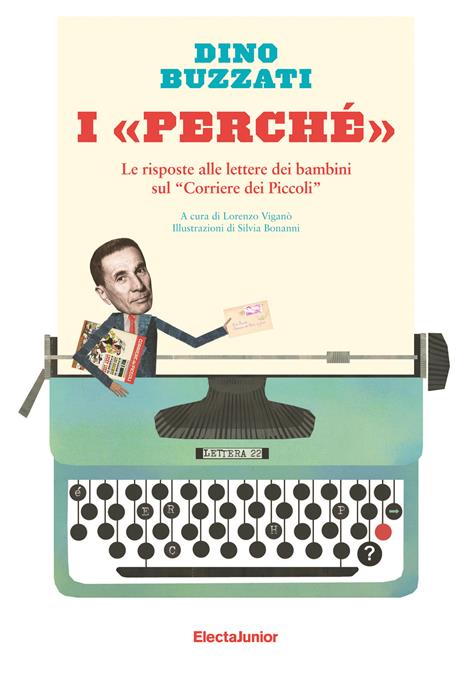 I «perché». Le risposte alle lettere dei bambini sul «Corriere dei Piccoli» - Dino Buzzati - copertina