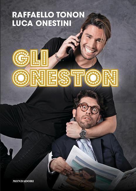 Gli Oneston - Raffaello Tonon,Luca Onestini - copertina