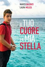 Il tuo cuore, la mia stella