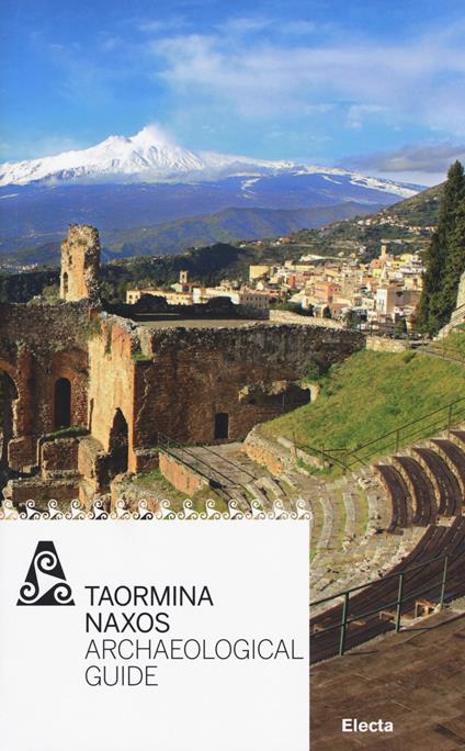 Taormina Naxos. Archeological guide - copertina