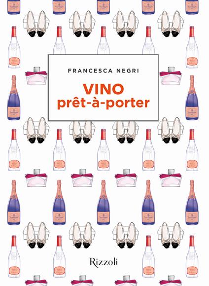 Vino prêt-à-porter - Francesca Negri - copertina