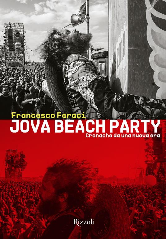 Jova Beach Party. Cronache da una nuova era - Francesco Faraci - Libro -  Mondadori Electa - Rizzoli Illustrati | IBS