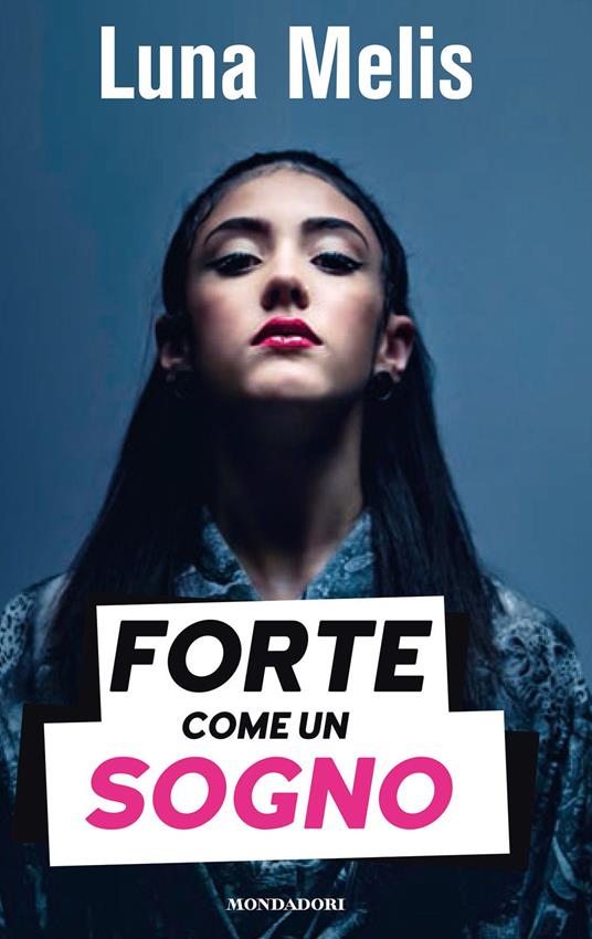 Forte come un sogno - Luna Melis - copertina