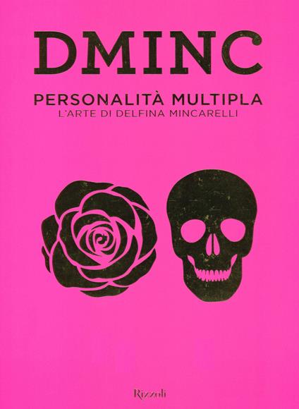 DMINC. Personalità multipla. L'arte di Delfina Mincarelli. Ediz. illustrata - copertina