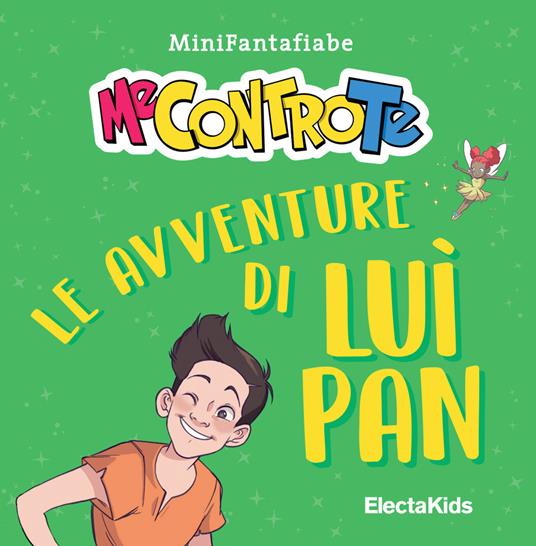 Le fantafiabe di Luì e Sofì 2 - Me contro Te - Libro - Mondadori Electa -  Electa Kids