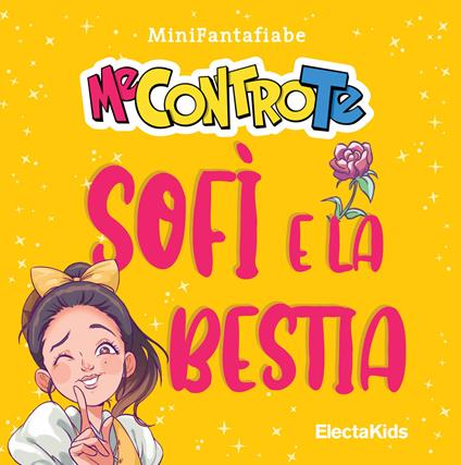 Sofì e la bestia. MiniFantafiabe. Ediz. a colori - Me contro Te - copertina