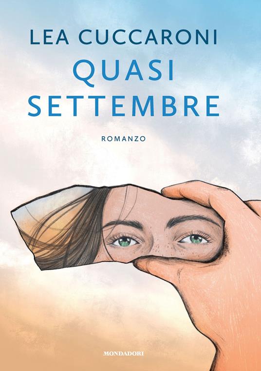 Quasi settembre - Lea Cuccaroni - Libro - Mondadori Electa 