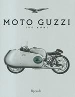 Moto Guzzi 100 anni. Ediz. illustrata