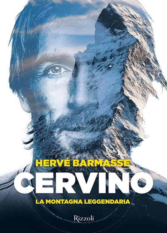 Cervino. La montagna leggendaria. Ediz. illustrata - Hervé Barmasse - copertina