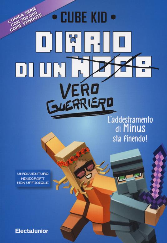 Diario di un vero guerriero - Cube Kid - Libro - Mondadori Electa - | IBS
