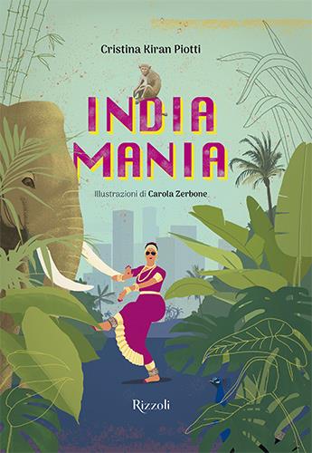 Indiamania. Ediz. a colori - Cristina Piotti - copertina