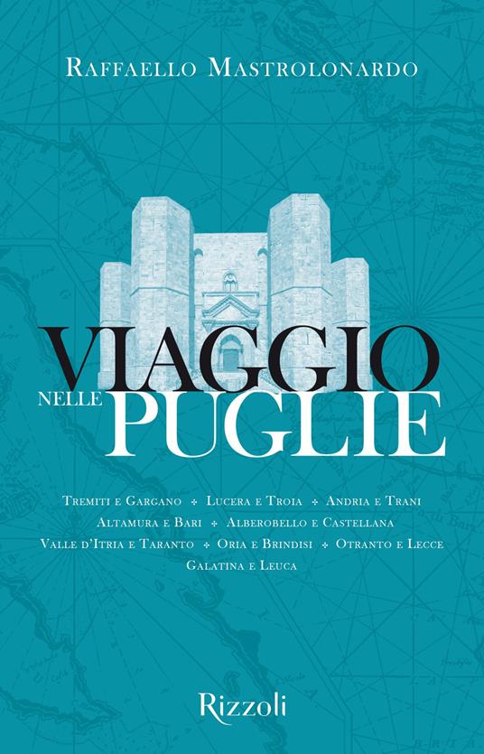 Viaggio nelle Puglie - Raffaello Mastrolonardo - copertina