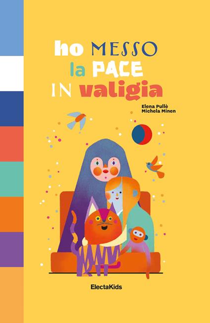 Ho messo la pace in valigia. Ediz. a colori - Elena Pullè,Michela Minen - copertina