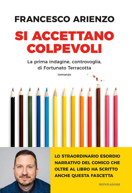 Si accettano colpevoli. La prima indagine, controvoglia, di Fortunato Terracotta - Francesco Arienzo - copertina