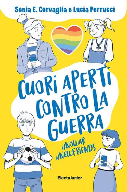 Cuori aperti contro la guerra - Sonia Elisabetta Corvaglia,Lucia Perrucci - copertina