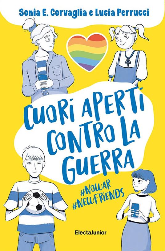 Cuori aperti contro la guerra - Sonia Elisabetta Corvaglia,Lucia Perrucci - copertina