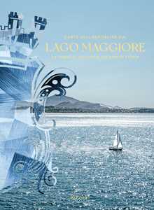 Libro L'arte dell'ospitalità sul Lago Maggiore. La famiglia Zacchera: 150 anni di storia. Ediz. illustrata Luca Masia