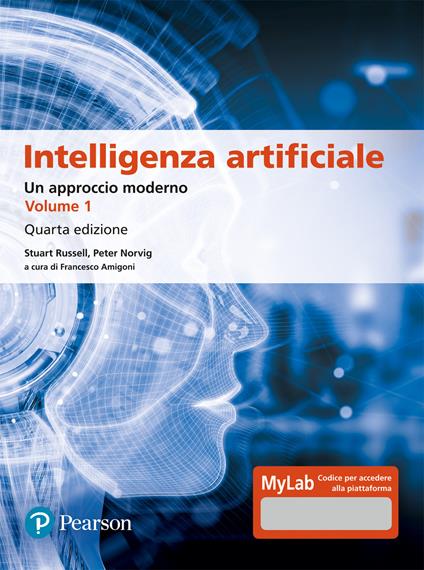 Intelligenza artificiale. Un approccio moderno. Ediz. mylab - Stuart J. Russell,Peter Norvig - copertina