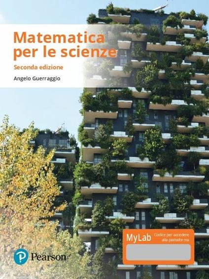 Matematica per le scienze. Ediz. mylab. Con Contenuto digitale per download e accesso on line - Angelo Guerraggio - copertina