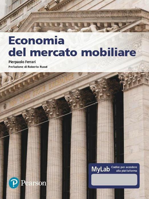 Economia del mercato mobiliare. Ediz. MyLab. Con Contenuto digitale per accesso on line - Pierpaolo Ferrari - copertina