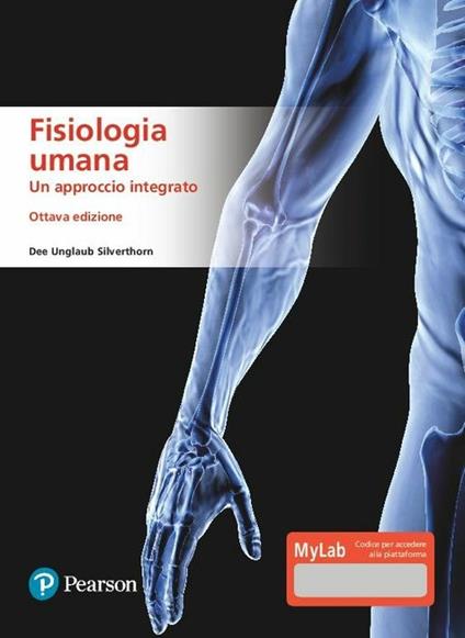 Fisiologia umana. Un approccio integrato. Ediz. MyLab. Con Contenuto digitale per accesso on line - Dee U. Silverthorn - copertina