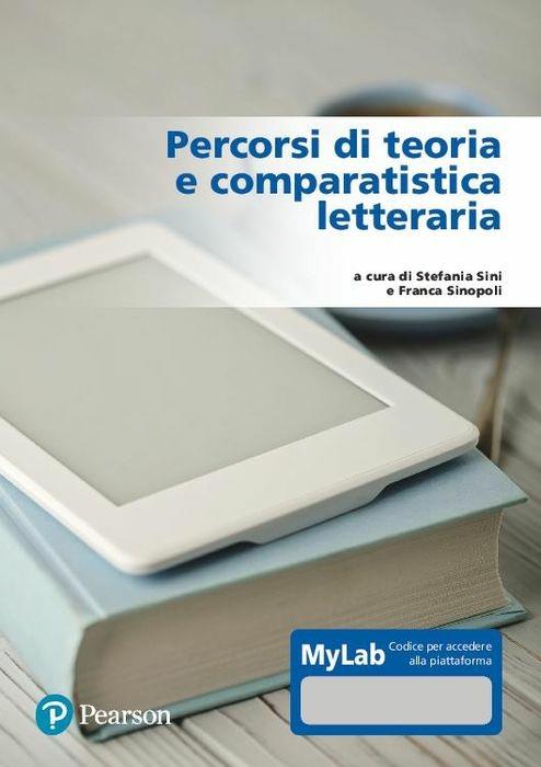 Percorsi di teoria e comparatistica letteraria. Ediz. MyLab. Con Contenuto digitale per accesso on line - copertina