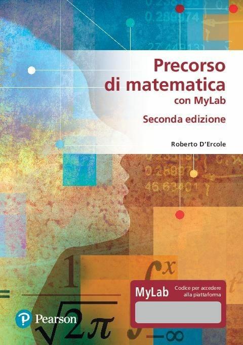 Precorso di matematica per economia e scienze. Ediz. MyLab. Con aggiornamento online - Roberto D'Ercole - copertina